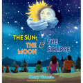 The Sun, The Moon & The Eclipse