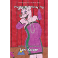Preslie the Prissy Pig