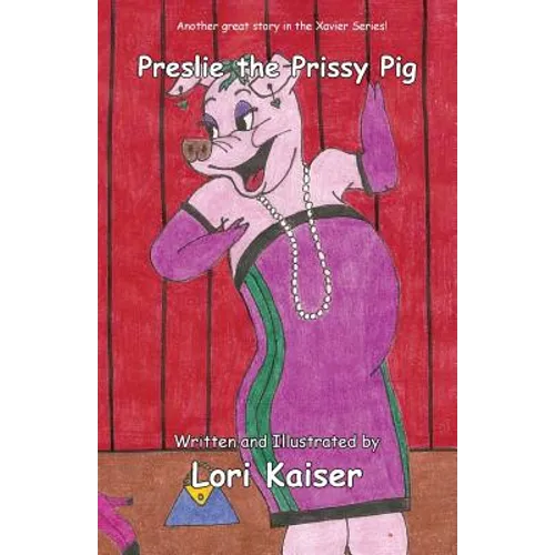 Preslie the Prissy Pig