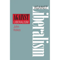 Against Liberalism