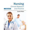 Nursing: Clinical Research and Practice (Volume III)
