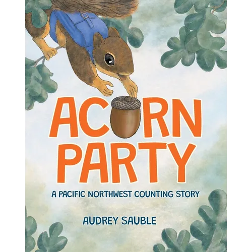 Acorn Party: A Pacific Northwest Counting Story