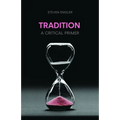 Tradition: A Critical Primer