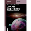 Lunar Chemistry: Lunar Mining, Space Exploration