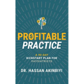 Profitable Practice: A 90-Day Kickstart Plan for Physiatrists
