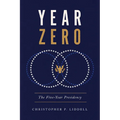 Year Zero: The Five-Year Presidency