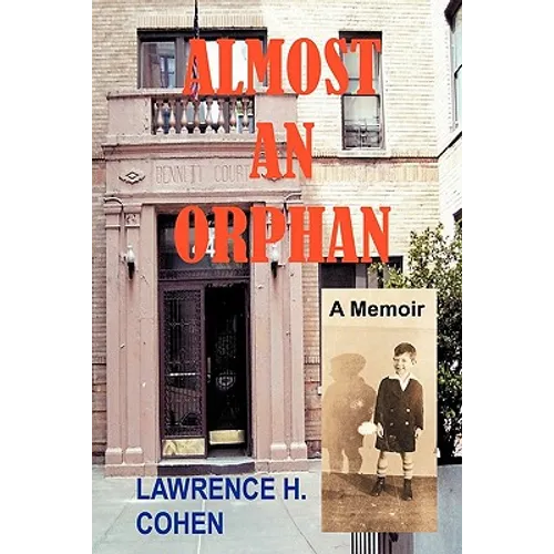 Almost an Orphan: A Memoir