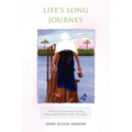 Life's Long Journey: 10 Practical Lessons for Living a Successful, Positive Life--Everyday