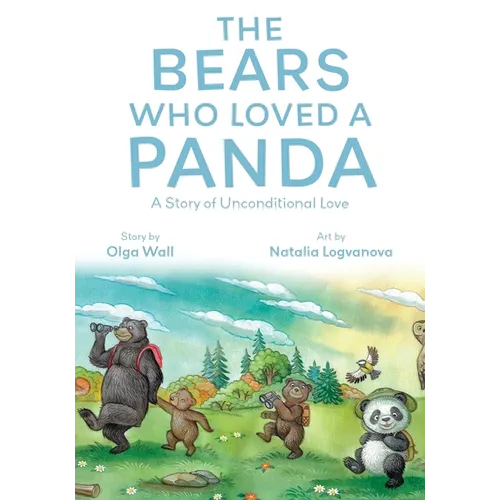 The Bears Who Loved a Panda: A Story of Unconditional Love