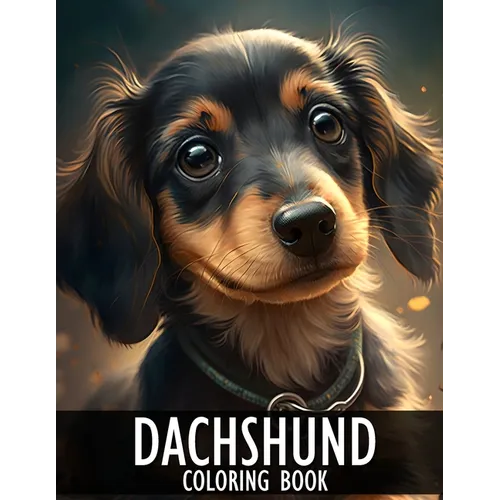 Dachshund Coloring Book: 30+ Cute Dachshund Coloring Pages for Adults