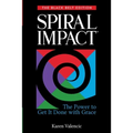 Spiral Impact: Black Belt Edition: The Power to Get It Done With Grace