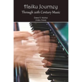 Haiku Journey Through 20th Century Music