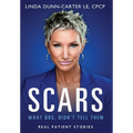 Scars - What Drs. Didn't Tell Them