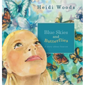 Blue Skies and Butterflies: A story about heaven