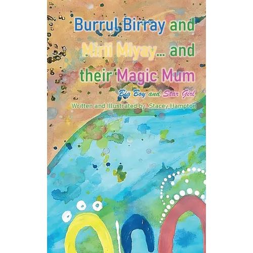 Burrul Birray and Mirii Miyay and their Magic Mum: Big Boy and Star Girl