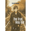 The True Way Out