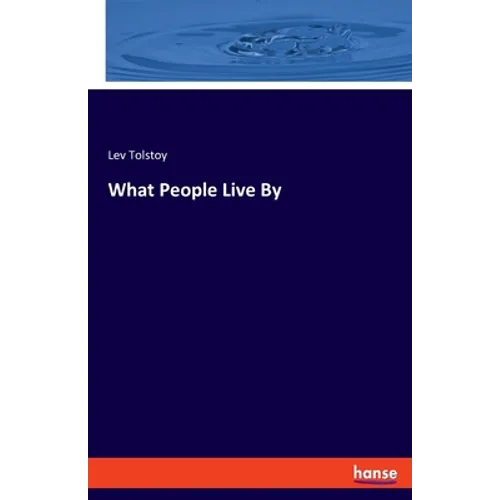 What People Live By
