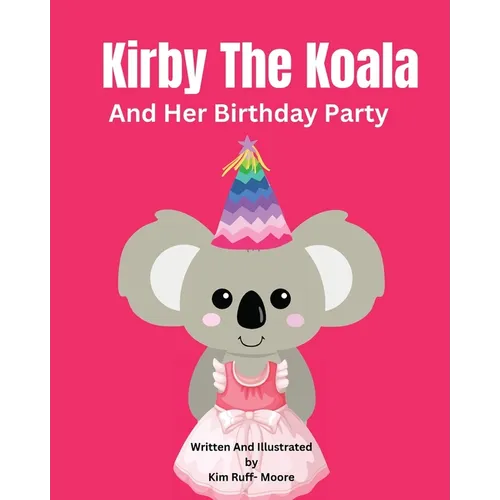 Kirby The Koala And Her Birthday Party
