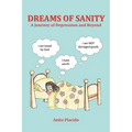 Dreams of Sanity: A Journey Through Depression and Beyond