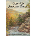 Goin' Up Shootin' Creek