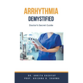 Arrhythmia Demystified: Doctor's Secret Guide