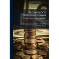 Technology Diffusion Within Central Banking