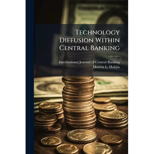 Technology Diffusion Within Central Banking