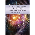 Accelerated Studies in Physics and Chemistry: A Mastery-Oriented Curriculum