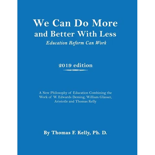 We Can Do More and Better With Less: Education Reform Can Work