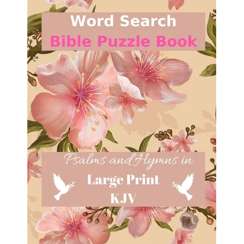 Word Search Bible Puzzle: Psalms and Hymns in Large Print