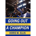 Going Out a Champion: The Coach Joe Ellis Story