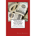 Alabama Tax Liens & Deeds Real Estate Investing Book: How to Start & Finance Your Real Estate Small Business