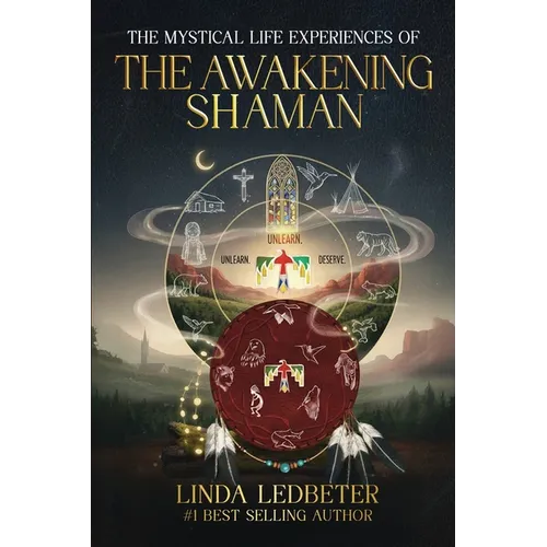 The Mystical Life Experiences of The Awakening Shaman