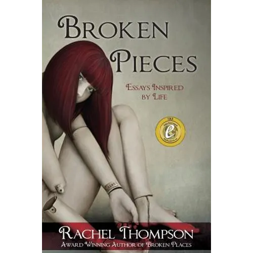 Broken Pieces: Essays Inspired by Life