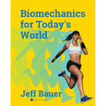 Biomechanics for Today's World