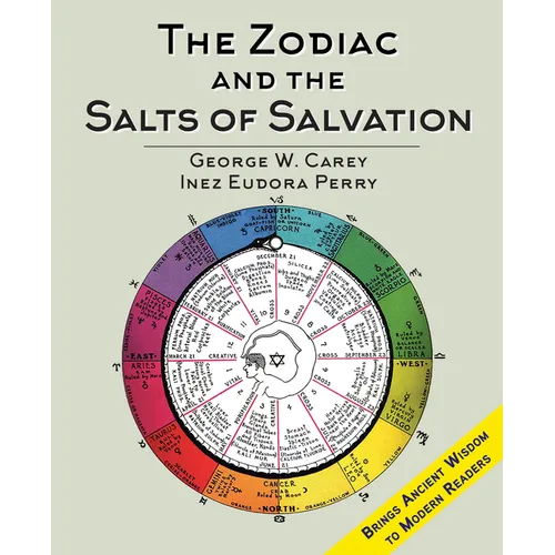 The Zodiac and the Salts of Salvation: Two Parts - Hardcover