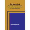 The Masterfolk; Wherein is Attempted the Unravelling of the Strange Affair of my Lord Wyntwarde of Cavil and Miss Betty Modeyne