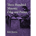 Three Hundred Masonic Odes and Poems