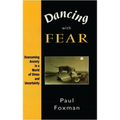 Dancing with Fear: Overcoming Anxiety in a World of Stress and Uncertainty