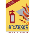 Crisis Communications in Canada: A Practical Approach, Second Edition