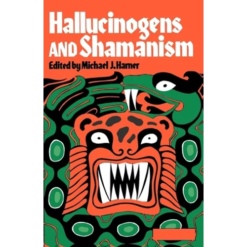Hallucinogens and Shamanism