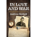In Love and War: Finding the father I neglected to know