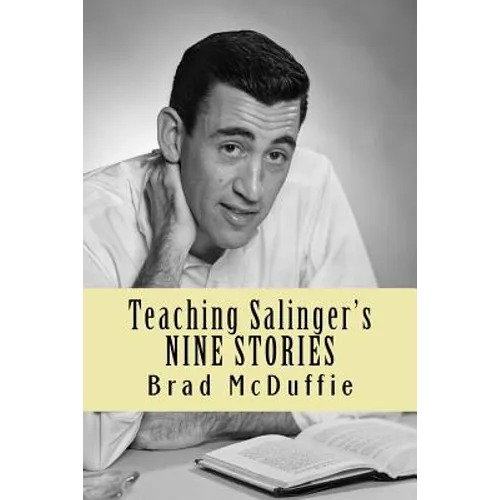 Teaching Salinger's NINE STORIES