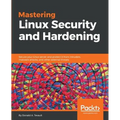 Mastering Linux Security and Hardening: Secure your Linux server and protect it from intruders, malware attacks, and other external threats