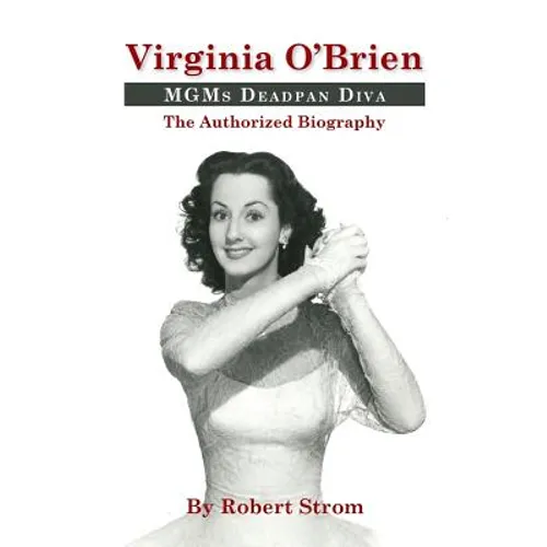 Virginia O'Brien: MGM's Deadpan Diva