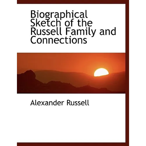 Biographical Sketch of the Russell Family and Connections