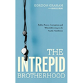 The Intrepid Brotherhood: Public Power, Corruption, and Whistleblowing in the Pacific Northwest