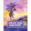Create Your Own Story: Write and Illustrate Stories, Fairy Tales, Comics, Cartoons, and Adventures