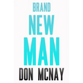Brand New Man: My Weight Loss Journey