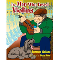 The Man Who Loved Violins